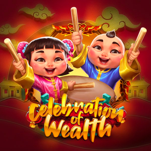 Celebration of Wealth