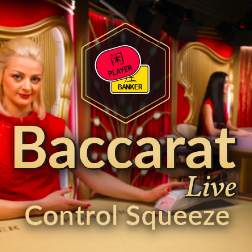 Baccarat Control Squeeze Live