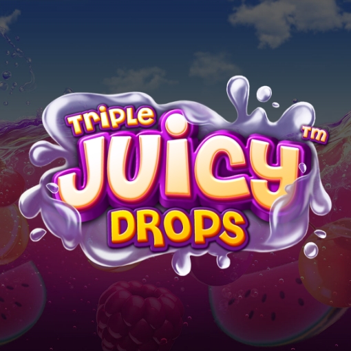 Triple Juicy Drops