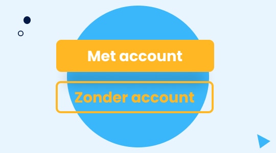 Met of zonder registratie