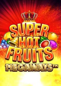 Super Hot Fruits Megaways