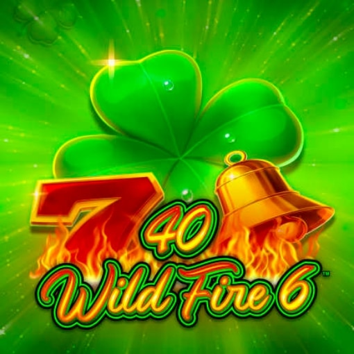 40 Wild Fire 6