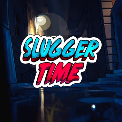 Slugger Time