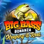 Big Bass Bonanza Keeping It Reel