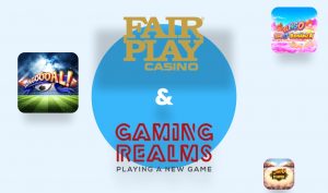 Fair Play Casino gaat de samenwerking aan met Gaming Realms