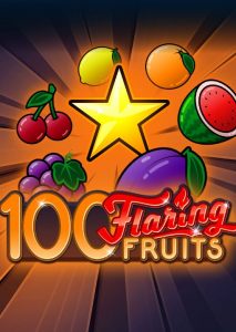 100 Flaring Fruits