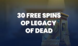 711 Casino geeft free spins weg voor het Legacy of Dead slot