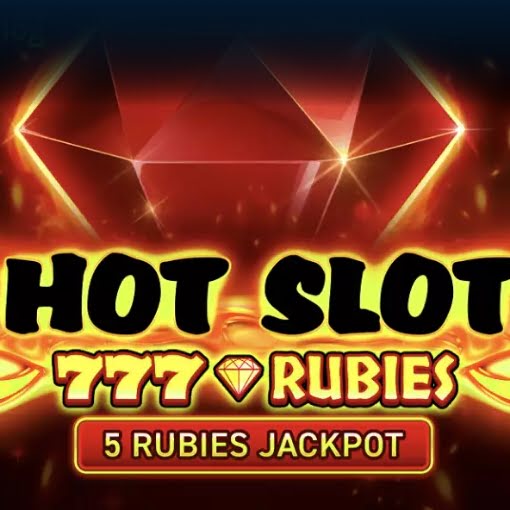 Hot Slot 777 Rubies