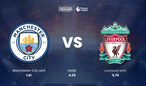 Manchester City – Liverpool is de ‘Wedstrijd van de Week’ bij BetCity.nl