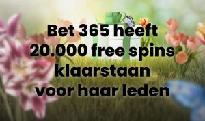 Bet365 lanceert de Lente give away promotie