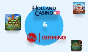 Holland Casino Online gaat de samenwerking aan met Raw iGaming