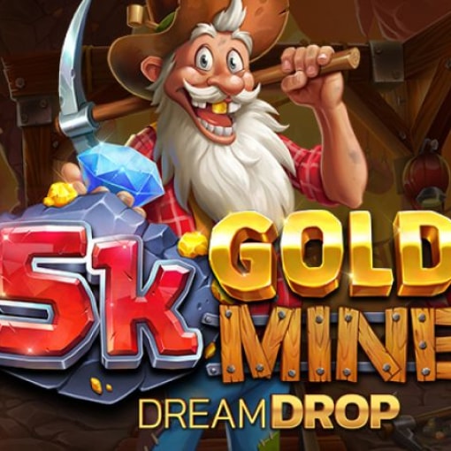 5K Gold Mine Dream Drop