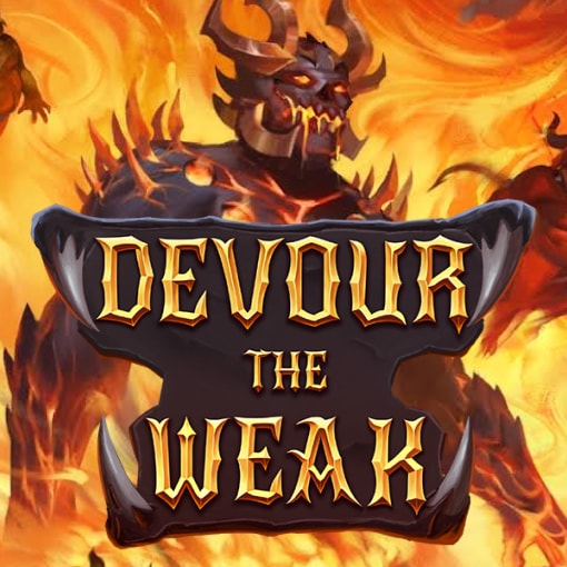 Devour the Weak