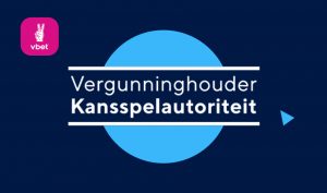 VBet mag Nederlandse markt betreden met vergunning van de Kansspelautoriteit