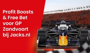 Profit Boosts & Free Bet voor GP Zandvoort bij Jacks