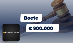 BetWorld247 krijgt boete van € 900.000 opgelegd van Kansspelautoriteit