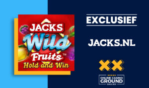 Exclusief bij Jacks.nl: Jacks Wild Fruits Hold & Win