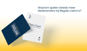 Open kaart - Waarom spelen steeds meer Nederlanders bij illegale casino’s?