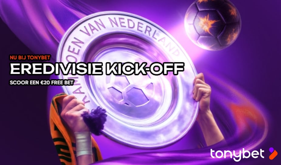 Voltooi de missie Eredivisie Kick-Off en scoor een free bet bij Tonybet